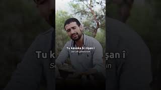 🎙️ Tu Kevoka Bi Nîşan î 🎶quot [upl. by Kanya]