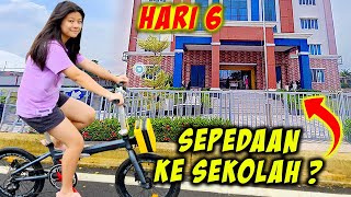 HARI 6 RUMAH BARU  SEPEDAAN KE SEKOLAH XAVIER  Vlog CnX Adventurers [upl. by Earal]