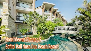 Review Sofitel Bali Nusa Beach amp Resort [upl. by Shama9]