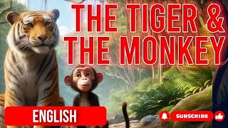 The Tiger and The Monkey  Moral Story of Friendship [upl. by Ellevart]