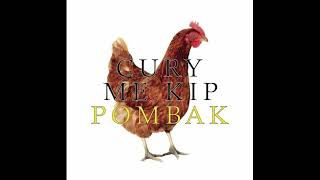 POMBAK  CURRY ME KIP [upl. by Haleelahk]