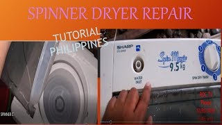 SPINNER DRYER REPAIR TUTORIAL SHARP TAGALOG [upl. by Eseenaj]