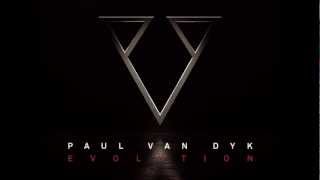 PAUL VAN DYK  01 Symmetries feat Austin Leeds EVOLUTION [upl. by Helaine]