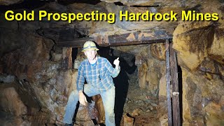 Gold Prospecting Hardrock Mines with Dan Hurd [upl. by Sigrid739]