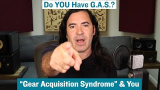 Do you have GAS Gear Acquisition Syndrome [upl. by Lasonde]