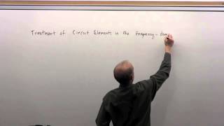 EGGN 281 Lecture 30  Phasors and Impedance Part 1 [upl. by Lancey]