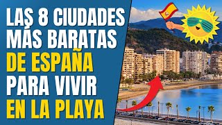 🏖️ Las 8 Ciudades de ESPAÑA más baratas para comprar CASA cerca del MAR en 2025 [upl. by Ahtenek]