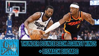 Thunder Bounce Back Against Kings  BISMACK BIYOMBO [upl. by Jacobina]