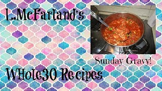 Whole30 recipes Sunday Gravy [upl. by Jepson46]