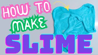 How To Make SLIME FOR BEGINNERS Super EASY 3 Ingredients [upl. by Yelnik497]