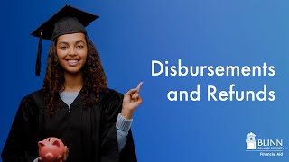 Financial Aid Disbursements and Refunds [upl. by Eidok]