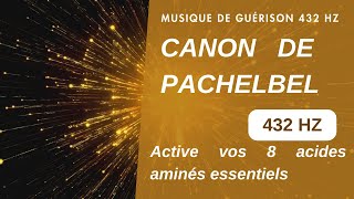 Harmonie Intemporelle  Canon de Pachelbel en 432 Hz  Découvrez les Fréquences de Guérison [upl. by Ridglea219]