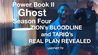 ZION’s BLOODLINE and TARIQ’s REAL PLAN REVEALED  POWERBOOK II GHOST [upl. by Ydnas869]