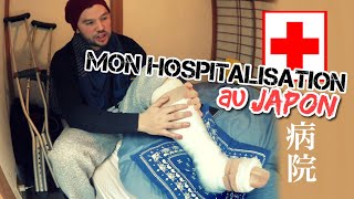 MON HOSPITALISATION AU JAPON [upl. by Nnaihs]