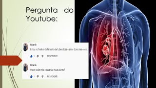 Faço tratamento da tuberculose e sinto dores nas costas  O que pode ser [upl. by Enelrats]