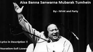 Aisa Banna Sanwarna Mubarak Tumhe Nusrat Fateh Ali Khan Lyrics in Description [upl. by Sneed]