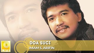 Imam S Arifin  Doa Suci Official Audio [upl. by Gnoht]