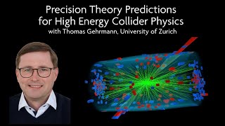 Precision Theory Predictions for High Energy Collider Physics with Thomas Gehrmann [upl. by Hump]