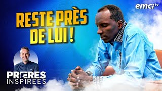 Reste près de Lui   Prières inspirées  Chris Ndikumana [upl. by Yde]