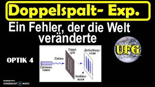 O4  Doku zeigt Widersprüche der Erklärung der Interferenzmuster von Doppelspaltexperimenten [upl. by Enomas879]