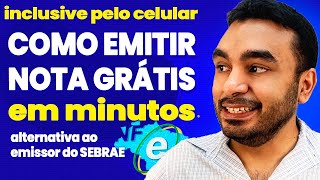 Como Emitir Nota Fiscal Eletrônica GRATUITA  Alternativa ao emissor gratuito SEBRAE para MEI ME EPP [upl. by Gwyn]