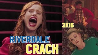 Riverdale Crack 3x16 [upl. by Mandy]