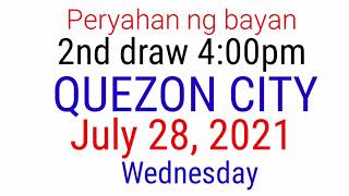 Peryahan ng Bayan  QUEZON CITY July 28 2021 2ND DRAW RESULT [upl. by Laikeze276]