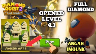 How to Opened Secret stage 41 Angkor wat2 Diamond Quest 2 [upl. by Klarika920]