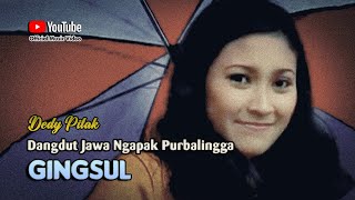 GINGSUL  Dedy Pitak  LAGU NGAPAK Official Music Video [upl. by Hagerman]