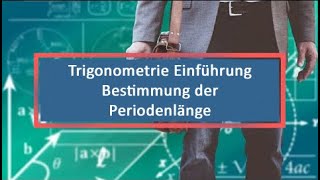 Trigonometrie Einführung Bestimmung der Periodenlänge [upl. by Terrence]