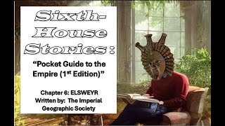 ELSWEYR  Pocket Guide to the Empire First Edition  SixthHouse Stories [upl. by Ttennaej]