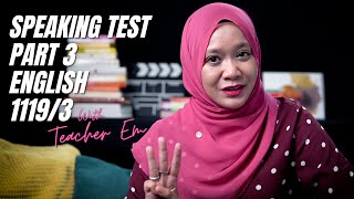 Speaking Test SPM Part 3  Simple Tips in Answering English 11193 Ujian Bertutur [upl. by Ojahtnamas]