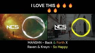 MANSHN  Back amp Forth X Raven amp Kreyn  So Happy NCS [upl. by Adnil]