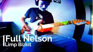 Limp Bizkit  Full Nelson Guitar Cover [upl. by Diehl]