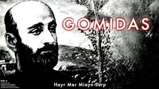 Gomidas  Hayr Mer Miayn Surp  Gomidas © 2011 Kalan Müzik [upl. by Borrell657]