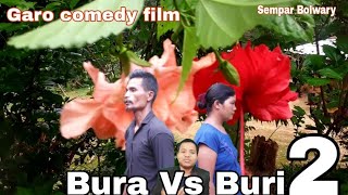 Bura Vs Buri part 2Garo comedy filmSempar Bolwary [upl. by Haerb]