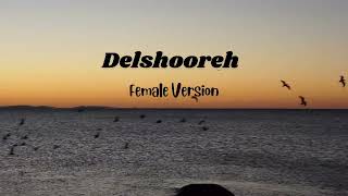 Delshooreh female Version  Farsi Beautiful tiktok song  Famous Persian Poem [upl. by Hareenum]