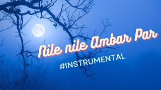 NILE NILE AMBAR PAR  INSTRUMENTAL COVER kishorekumar nilenileambarpe kalakaar bolywoodsong [upl. by Simonsen]