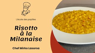 Recette risotto à la milanaise  LÉCOLE DES PAPILLES [upl. by Merrilee]