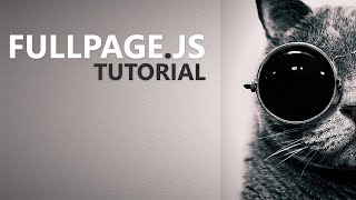 Fullpagejs Tutorial  Part 1 Introduction [upl. by Lontson]