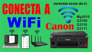 Cómo conectar la impresora a wifi Canon Mg3010 G3100 G3110 G3111 Imprime desde celular o laptop [upl. by Alihet]