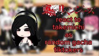 Tokyo revengers react to takemichi as Random Gacha TikTokers Part 4 [upl. by Nnylav458]