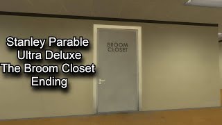 Stanley Parable Ultra Deluxe  The Broom Closet Ending [upl. by Dragon]