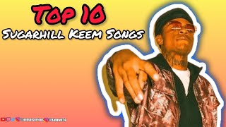 Top 10  Sugarhill Keem Songs [upl. by Ekenna]