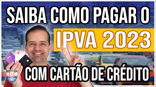 COMO PAGAR IPVA COM CARTÃO DE CRÉDITO E GANHAR MILHAS E CASHBACK 🚘 💰 ✈ [upl. by Barnabas97]