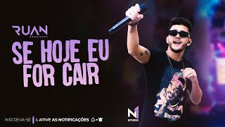 Ruan Rodrigues  Se Hoje Eu For Cair cover Repertório Novo [upl. by Elleiand]