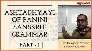 Ashtadhyayi of Panini Sanskrit Grammar  Part 1 [upl. by Agostino391]