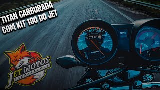 Titan 150 carburada com kit 190 do JET MOTOS [upl. by Eittak]