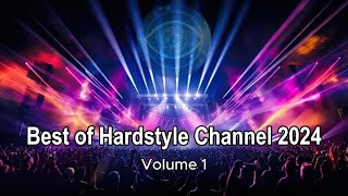 Best Of Hardstyle Channel 2024  HARDSTYLE  FULL ALBUM [upl. by Hgielime]