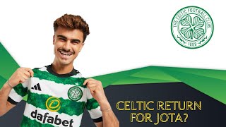 CELTIC RETURN FOR JOTA [upl. by Ielarol]